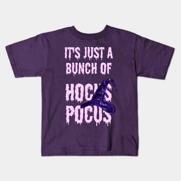 It's Just a Bunch of Hocus Pocus Kids T-Shirt by ArctiumStudio